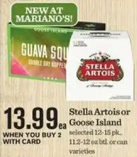 Mariano's Stella Artois Or Goose Island offer