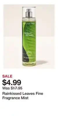 Bath & Body Works Rainkissed Leaves Fine Fragrance Mist offer