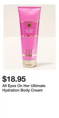 Bath & Body Works All Eyes On Her Ultimate Hydration Body Cream offer