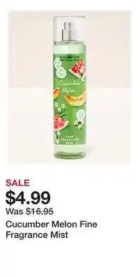 Bath & Body Works Cucumber Melon Fine Fragrance Mist offer