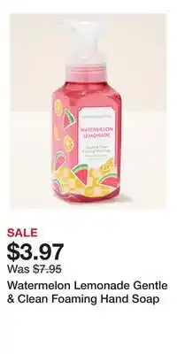 Bath & Body Works Watermelon Lemonade Gentle & Clean Foaming Hand Soap offer
