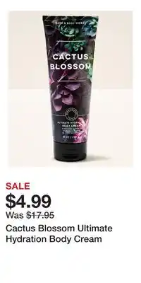 Bath & Body Works Cactus Blossom Ultimate Hydration Body Cream offer
