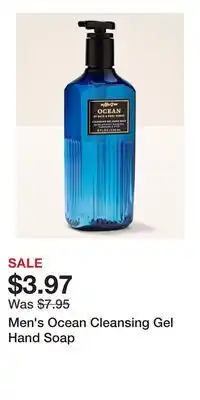 Bath & Body Works Men's Ocean Cleansing Gel Hand Soap offer