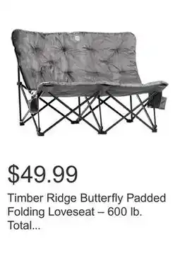Costco Timber Ridge Butterfly Padded Folding Loveseat – 600 lb. Total Capacity offer