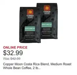 Costco Copper Moon Costa Rica Blend, Medium Roast Whole Bean Coffee, 2 lb Bags, 2-Pack offer