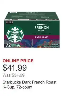 Costco Starbucks Dark French Roast K-Cup, 72-count offer