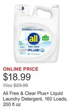 Costco All Free & Clear Plus+ Liquid Laundry Detergent, 160 Loads, 200 fl oz offer