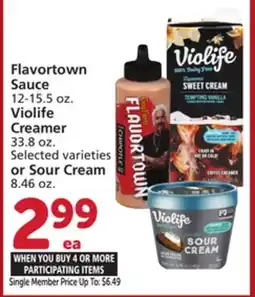 Vons Flavortown Sauce 12-15.5 oz. Violife Creamer 33.8 oz. Selected varieties or Sour Cream 8.46 oz offer
