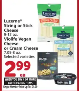 Vons Lucerne String or Stick Cheese 9-12 oz. Violife Vegan Cheese or Cream Cheese 7.05-8 oz offer