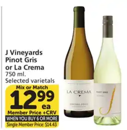 Vons J Vineyards Pinot Gris or La Crema offer
