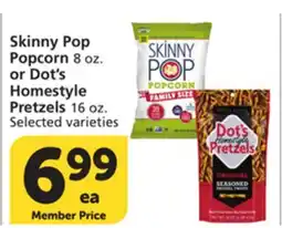 Vons Skinny Pop Popcorn 8 oz. or Dot's Homestyle Pretzels 16 oz offer