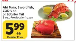 Vons Ahi Tuna, Swordfish, COD 5 oz. or Lobster Tail 3 oz offer