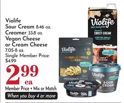 Pavilions Violife Sour Cream 8.46 oz. Creamer 33.8 oz. Vegan Cheese or Cream Cheese 7.05-8 oz offer