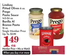 Pavilions Lindsay Pitted Olives 6 oz. Prego Pasta Sauce 14.5-24 oz. Barilla Al Bronzo Pasta 16 oz offer