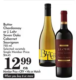 Pavilions Butter Chardonnay or J. Lohr Seven Oaks Cabernet Sauvignon offer