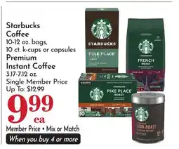 Pavilions Starbucks Coffee 10-12 oz. bags, 10 ct. k-cups or capsules Premium Instant Coffee 3.17-7.12 oz offer