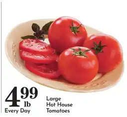 Pavilions Large Hot House Tomatoes offer