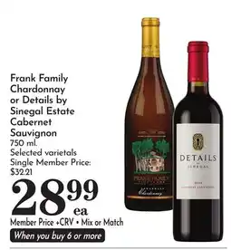 Pavilions Frank Family Chardonnay or Details by Sinegal Estate Cabernet Sauvignon offer