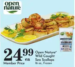Pavilions Open Nature Wild Caught Sea Scallops offer