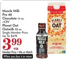 Pavilions Muscle Milk Pro 40 Chocolate 14 oz. +CRV Planet Oat Oatmilk 52 oz offer