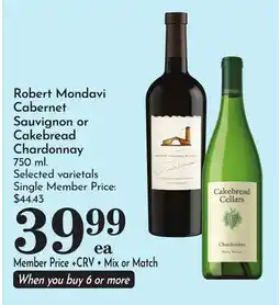 Pavilions Robert Mondavi Cabernet Sauvignon or Cakebread Chardonnay offer