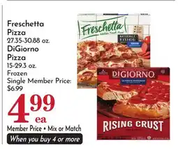 Pavilions Freschetta Pizza 27.35-30.88 oz. DiGiorno Pizza 15-29.3 oz offer