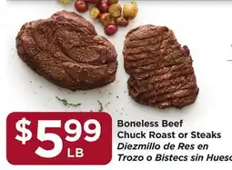 Food 4 Less Boneless Beef Chuck Roast or Steaks offer