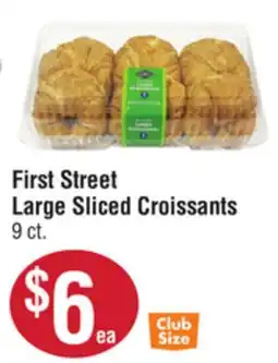 Smart & Final First Street Large Sliced Croissants offer