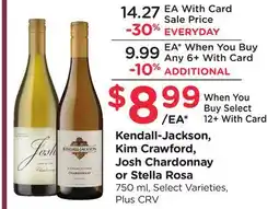 Ralphs Kendall-Jackson, Kim Crawford, Josh Chardonnay or Stella Rosa offer