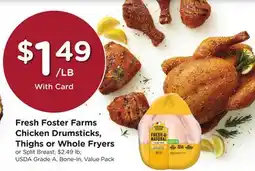 Ralphs Fresh Foster Farms Chicken Drumsticks, Thighs or Whole Fryers offer