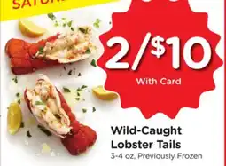 Ralphs Wild-Caught Lobster Tails offer