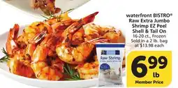 Albertsons waterfront BISTRO Raw Extra Jumbo Shrimp EZ Peel Shell & Tail On offer