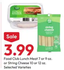 Stater Bros Food Club Lunch Meat 7 or 9 oz. or String Cheese 10 or 12 oz offer