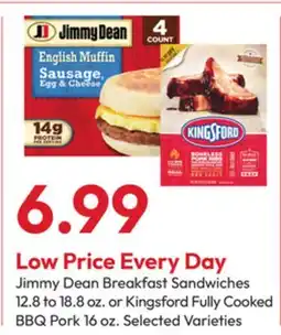 Stater Bros Jimmy Dean Breakfast Sandwiches 12.8 to 18.8 oz. or Kingsford Fully Cooked BBQ Pork 16 oz offer