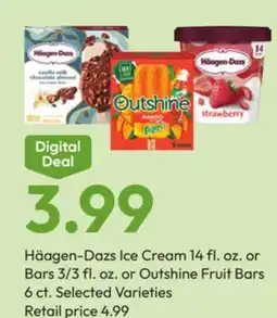 Stater Bros Häagen-Dazs Ice Cream 14 fl. oz. or Bars 3/3 fl. oz. or Outshine Fruit Bars 6 ct offer