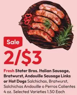 Stater Bros Stater Bros. Italian Sausage, Bratwurst, Andouille Sausage Links or Hot Dogs offer