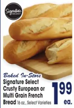Jewel-Osco Signature Select Crusty European or Multi Grain French Bread offer