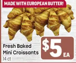 Tony’s Fresh Market Fresh Baked Mini Croissants offer