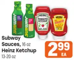 Tony’s Fresh Market Subway Sauces, 16 oz Heinz Ketchup, 13-20 oz offer