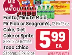 Tony’s Fresh Market Fanta, Minute Maid, Mr Pibb or Seagram's, Coke, Diet Coke or Sprite or Topo Chico offer