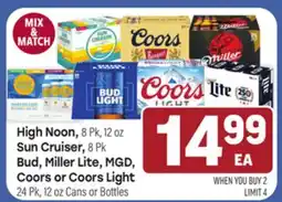 Tony’s Fresh Market High Noon, Sun Crusier, Bud, Miller Lite, MGD, Coors or Coors Light offer