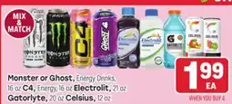 Tony’s Fresh Market Monster or Ghost, C4, Electrolit, Gatorlyte o Celsius offer