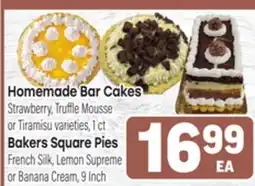 Tony’s Fresh Market Homemade Bar Cakes or Bakers Square Pies offer