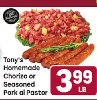 Tony’s Fresh Market Tony's Homemade Chorizo or Seasoned Pork al Pastor offer