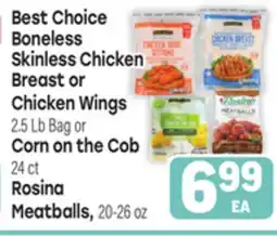 Tony’s Fresh Market Best Choice Boneless Skinless Chicken Breast or Chicken Wings, Corn on the Cob or Rosina Meatballs offer