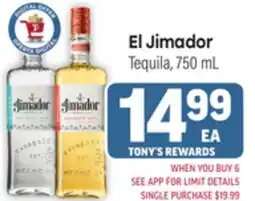 Tony’s Fresh Market El Jimador Tequila offer