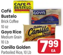 Tony’s Fresh Market Café Bustelo, Goya Rice or Canilla Golden offer