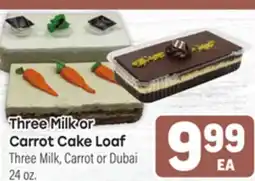Tony’s Fresh Market Three Milk or Carrot Cake Loaf offer