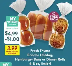 Fresh Thyme Fresh Thyme Brioche Hotdog, Hamburger Buns or Dinner Rolls offer