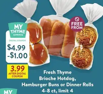 Fresh Thyme Fresh Thyme Brioche Hotdog, Hamburger Buns or Dinner Rolls offer